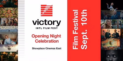 Victory Int\u2019l Film Fest \u2013 Opening Night Celebration