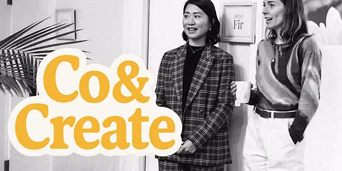 Co & Create Lunch Hour: A Lunch Time Help Desk for Women Founders