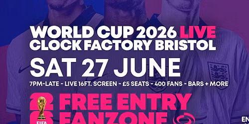 World Cup 2026 - England vs Panama [FREE ENTRY]