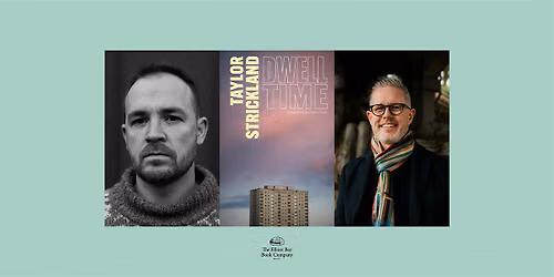 Taylor Strickland w\/ Bill Hulseman, DWELL TIME