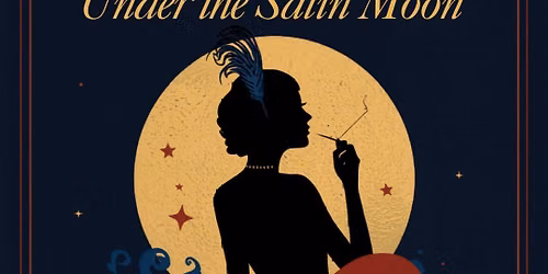 Under the Satin Moon (Speakeasy)