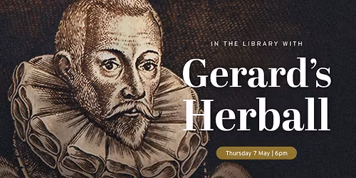 In the Library With Gerard\u2019s Herball