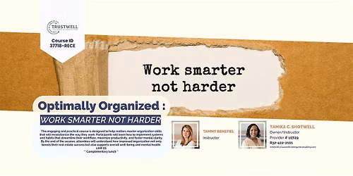 Optimally Organized: Work Smarter, Not Harder