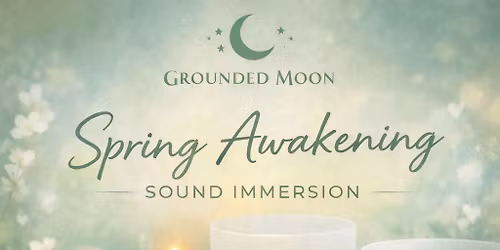 Spring Awakening Sound Immersion
