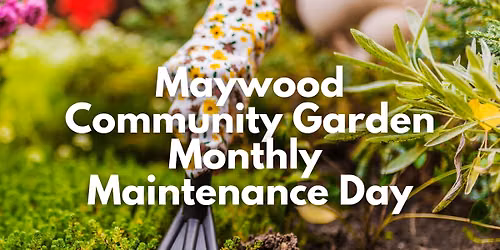 Community Garden August Monthly Maintenance Day