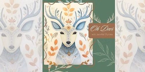 Oh Deer with Jennifer Plumley