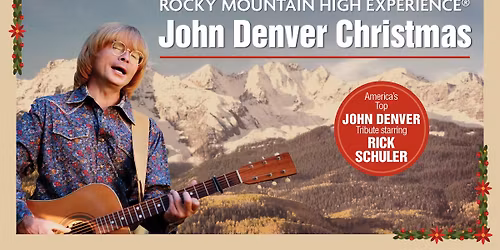 ROCKY MOUNTAIN HIGH EXPERIENCE: A JOHN DENVER CHRISTMAS
