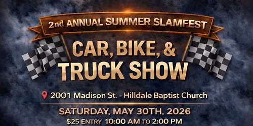 2nd Annual Summer Slamfest Truck Car and Bike Show
