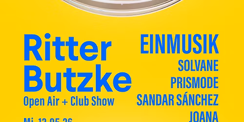 RITTER BUTZKE X MOTKE \/ OPEN AIR + CLUBSHOW
