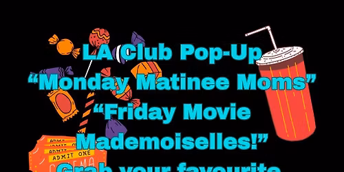 Liberty Arts Pop-Up ~ Girly Crew ~ Movies! 