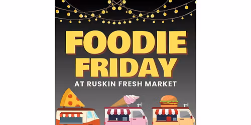 Foodie Friday at Ruskin Fresh Market \ud83c\udf89\ud83c\udf7d\ufe0f