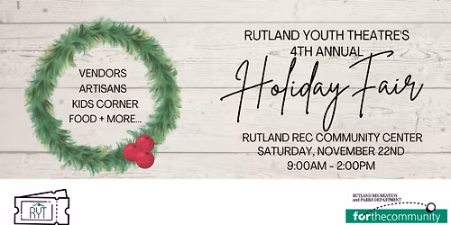Rutland Youth Theatre's 4th Annual Holiday Fair