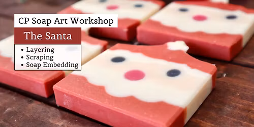 CP Soap Art Workshop | The Santa | Layering and Embedding