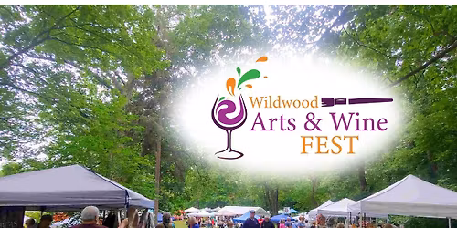 Wildwood ARTS & WINE FEST