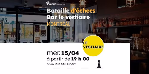 Rencontre d'\u00e9checs - Montr\u00e9al - Bar le vestiaire