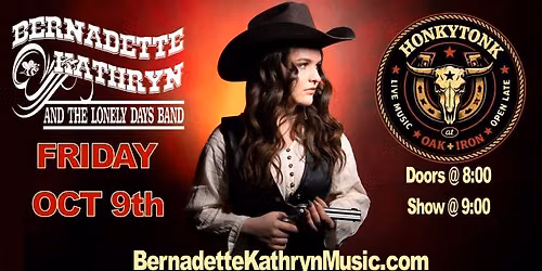 Bernadette Kathryn and the Lonely Days Band RETURNS to The Honky Tonk at Oak & Iron