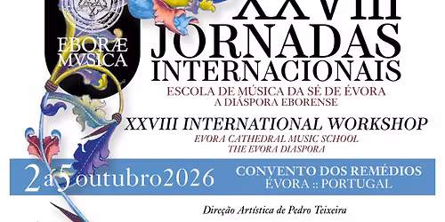 XXVIII Jornadas Internacionais "Escola de M\u00fasica da S\u00e9 de \u00c9vora"