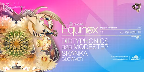 Reload Equinox feat. Dirtyphonics B2B Modestep 