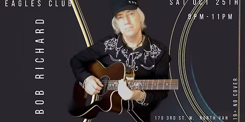 Bob Richard @ The Eagles Club