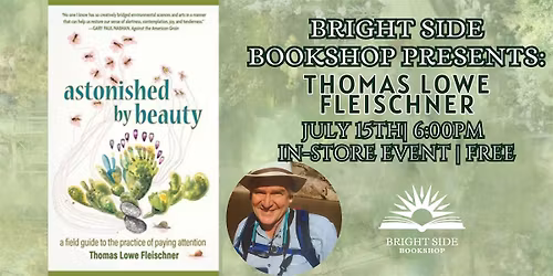 Astonished by Beauty w\/ Thomas Lowe Fleischner-FREE EVENT