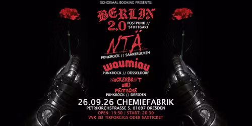 Berlin 2.0, WauMiau, N.T.\u00c4, Zuckerbrot & Peitsche | Dresden
