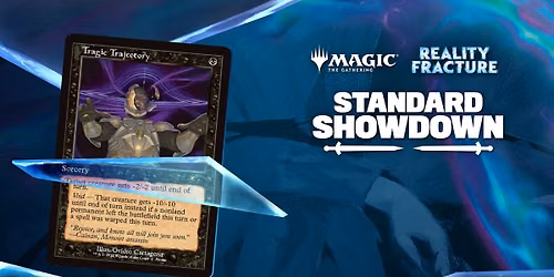 MTG Standard Showdown - Reality Fracture