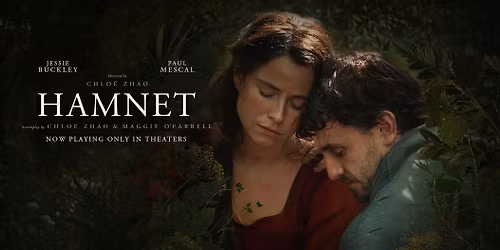 Hamnet (2025) at the Monarch Theatre