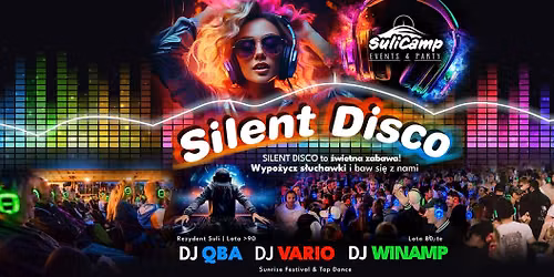 Silent Disco - Dyskoteka w s\u0142uchawkach na SuliCampie!