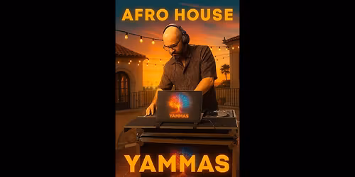 Afro House w\/ DJ Yammas