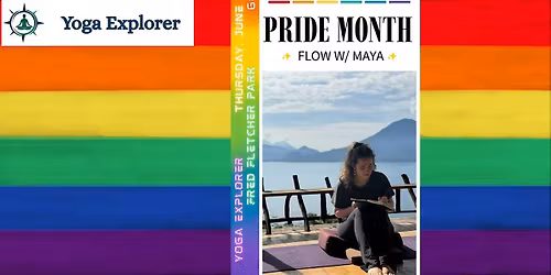 Special Yoga Event: In honor of Pride Month - FREE Flow with Maya