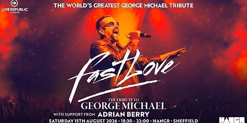 Fast Love | A George Michael Tribute | HANGR, Sheffield