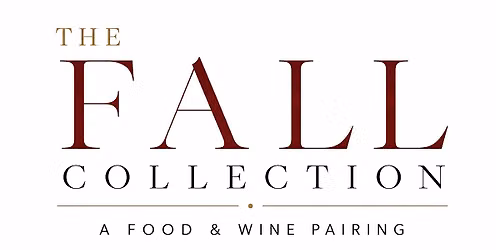 The Fall Collection: A Wine and Food Pairing