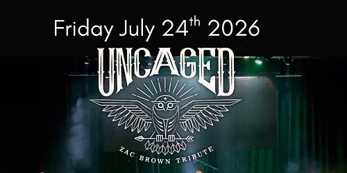 Uncaged (Zac Brown Tribute) Stage at Southern Tier Brewing 6:00pm