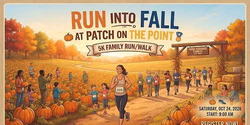 Run Into Fall - 5k w\/Medals Walk\/Run at Patch on the Point!
