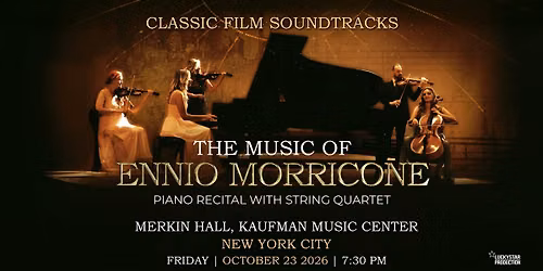 The Music of Ennio Morricone Piano Recital with String Quartet