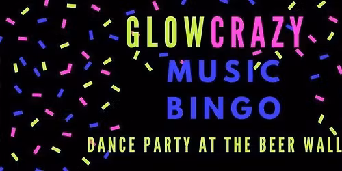 Glow Crazy Music Bingo Dance Party!