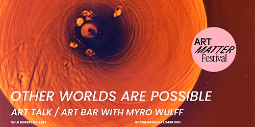 ART TALK WITH MYRO WULFF