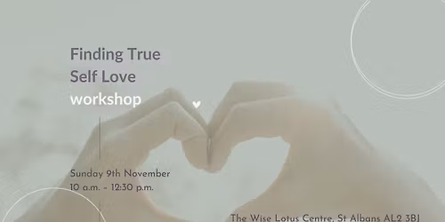 Finding True Self Love Workshop