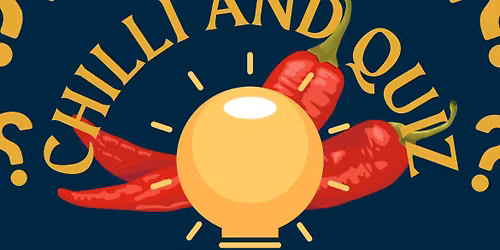 Chilli & Quiz