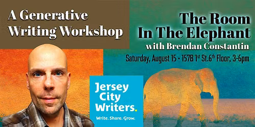 \u201cThe Room in the Elephant\u201d: Poetry Writing Workshop with Brendan Constantin