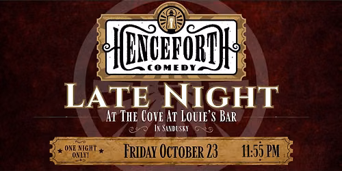 Henceforth Comedy Late Night In Sandusky