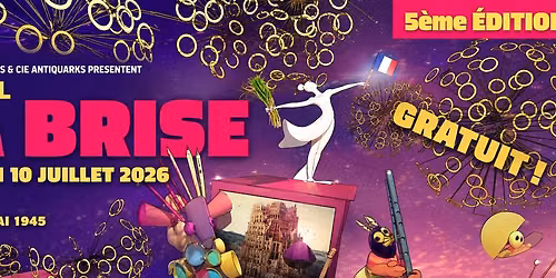 FESTIVAL LA BRISE - 10\/07\/2026 - Un temps fort populaire, festif et interg\u00e9n\u00e9rationnel ! (Lyon)