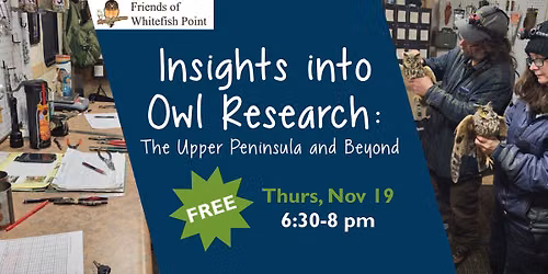 Insights into Owl Research: The Upper Peninsula and Beyond