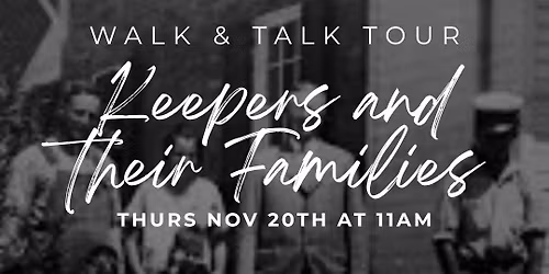 Walk and Talk: Keepers and their Families