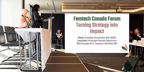 Femtech Canada Forum: Turning Strategy into Impact
