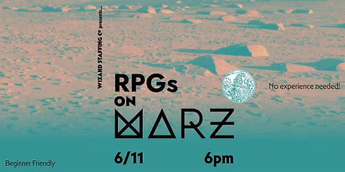 RPGs on MARZ! Featuring; SCUM & VILLANY, DCC, & D&D!