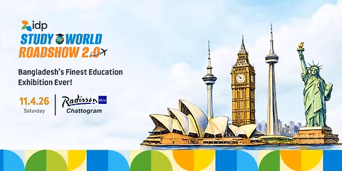 IDP Study World Roadshow 2.0 - Chattogram