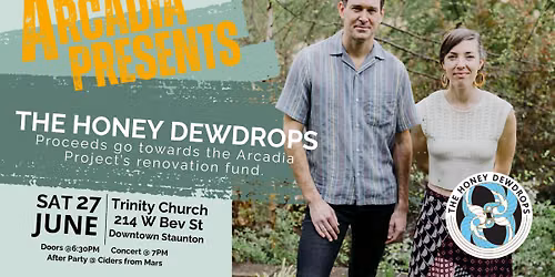 ArcadiaPresents! The Honey Dewdrops