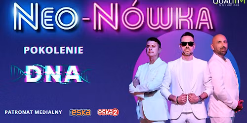 Wroc\u0142aw: Kabaret Neo-N\u00f3wka - Pokolenie DNA