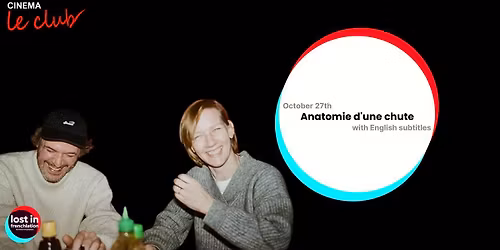 \u2728LOST IN FRENCHLATION AT CINEMA LE CLUB GRENOBLE \u2728 ANATOMIE D\u2019UNE CHUTE